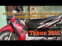 Letak Nomor Rangka Honda Supra X 125 Tahun 2006