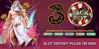 Situs Slot Deposit Pulsa Tri Tanpa Potongan